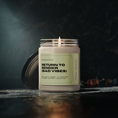 Return to Sender (Bad Vibes) Candle | White Sage & Lavender