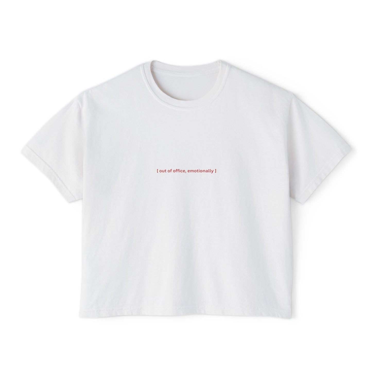 Front view of the “Out of Office, Emotionally” cropped tee by Office Off-Duty in white. Soft 100% ring-spun cotton with minimalist red text across the chest — a witty nod to emotional burnout in a clean, elevated design.