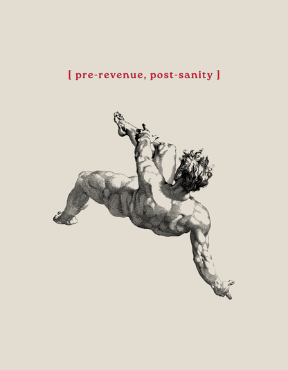 Close-up of the “Pre-Revenue, Post-Sanity” design by Office Off-Duty. Features deep red serif text and a Renaissance-style engraving of a falling male figure, symbolizing the founder descent into chaos before success.