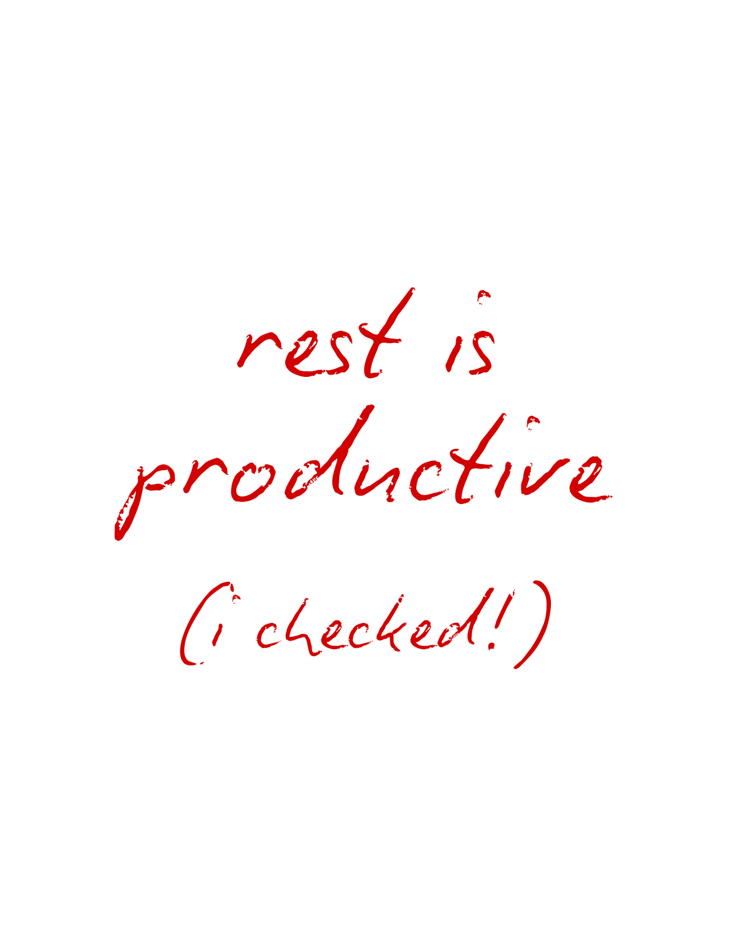 Close-up of the red handwritten text design reading “rest is productive (I checked!)” featured on the Office Off-Duty organic cotton tee. Minimalist typography meets soft, mindful energy.