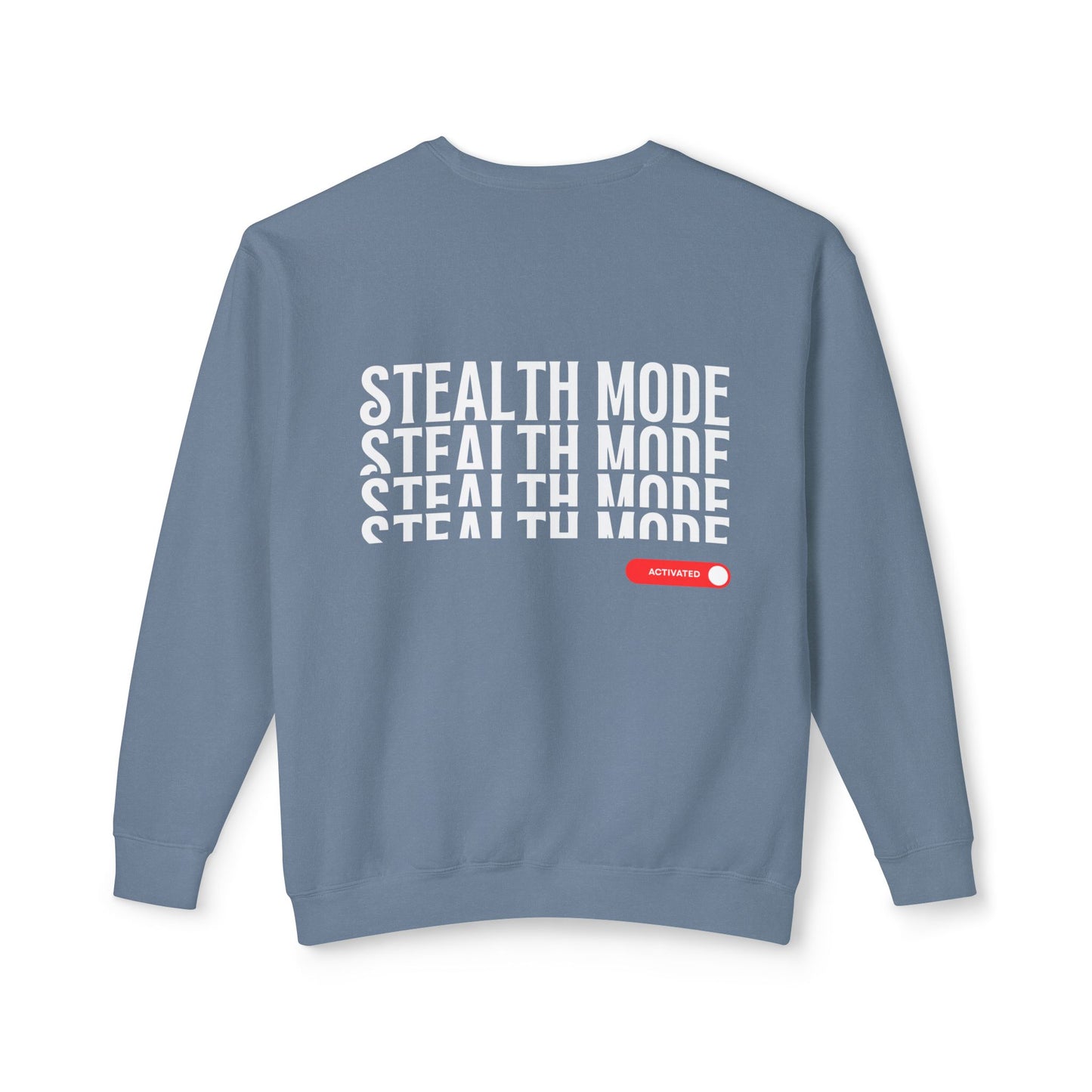Back view of the “Stealth Mode” sweatshirt by Office Off-Duty in blue jean. Features stacked white “STEALTH MODE” text with a red toggle switch labeled “ACTIVATED.” Made from 100% ring-spun cotton — your uniform for quiet ambition and main-character-level focus.