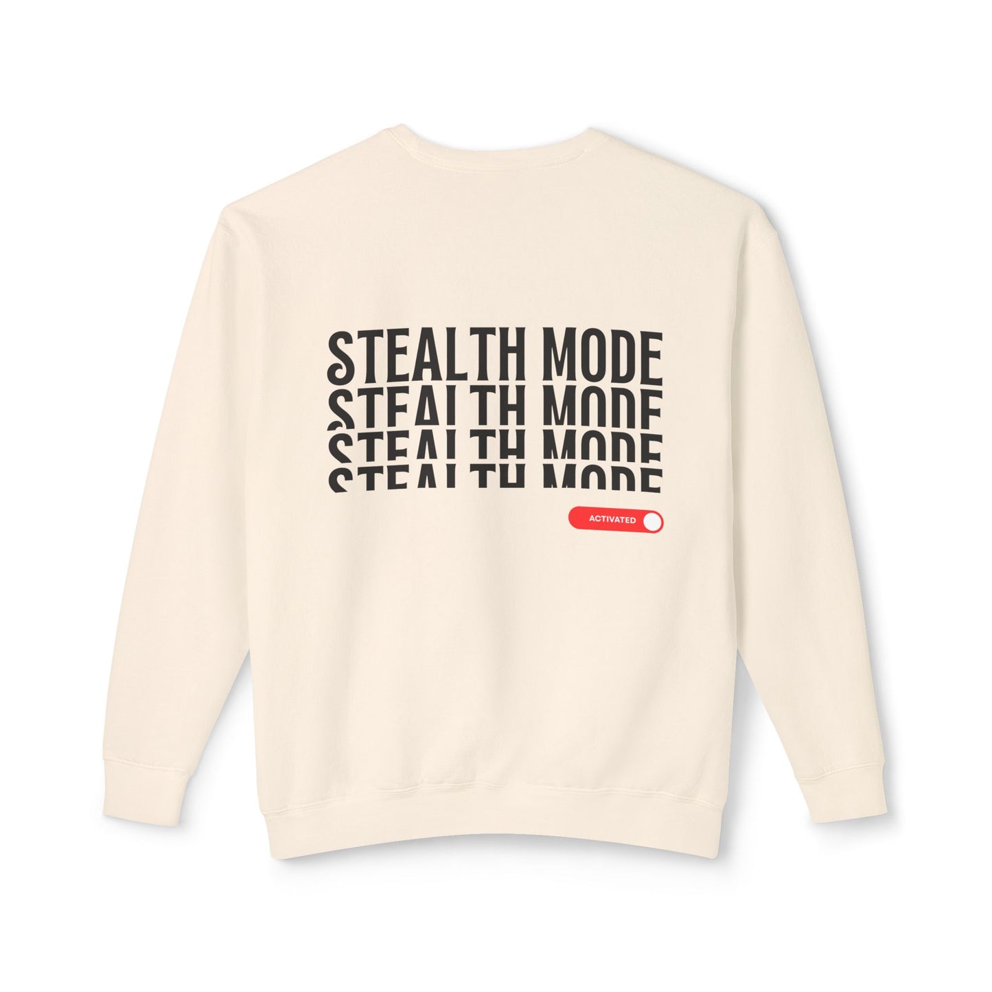 Back view of the “Stealth Mode” sweatshirt by Office Off-Duty in ivory. Features bold black “STEALTH MODE” typography with a red toggle switch reading “ACTIVATED.” Made from 100% ring-spun cotton for premium comfort and an effortlessly composed look.