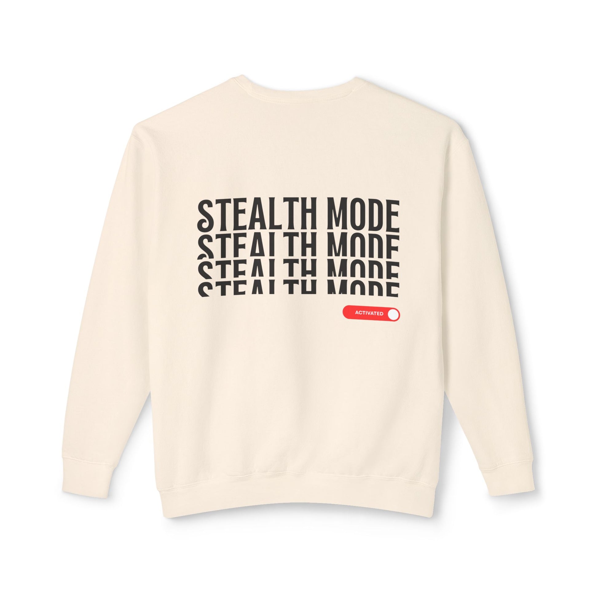 Back view of the “Stealth Mode” sweatshirt by Office Off-Duty in ivory. Features bold black “STEALTH MODE” typography with a red toggle switch reading “ACTIVATED.” Made from 100% ring-spun cotton for premium comfort and an effortlessly composed look.